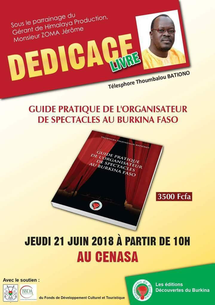 GUIDE PRATIQUE DE L’ORGANISATEUR DE SPECTACLE AU BURKINA FASO » de Bationo Telesphore affectueusement appelé PAPA TÉLÉ.