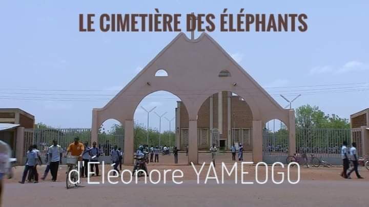 CINÉMA : «Le cimetière des éléphants» de Yaméogo Eléonore Yameogo fait sa sortie officielle