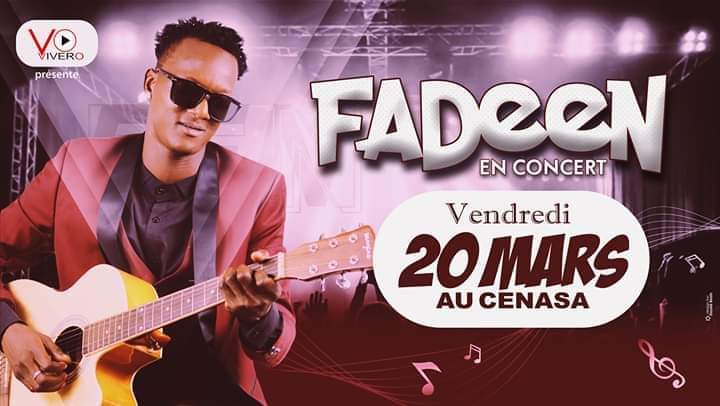MUSIQUE: L’artiste Fadeen sera en concert live le 20 mars 2020 au CENASA