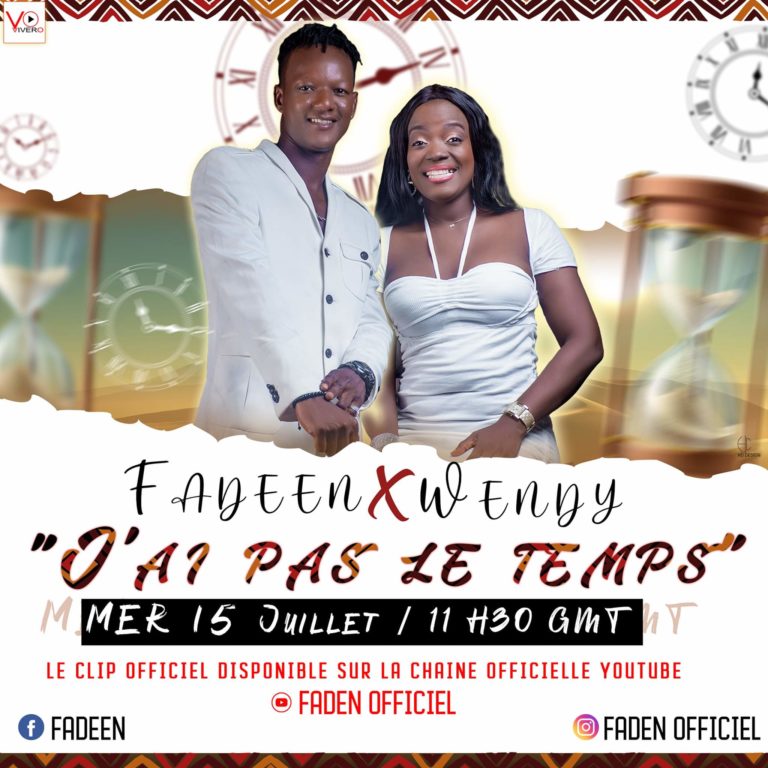 MUSIQUE: Découvrez le teaser du clip « J’ai pas le temps » de Fadeen ft Wendy en attendant la sortie officielle le 15 juillet prochain