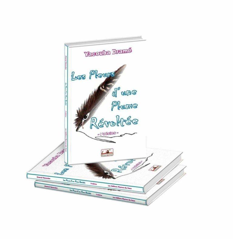 Littérature : L’œuvre : « les pleurs d’une plume révoltée » de Yacouba DRAMÉ, officiellement présentée