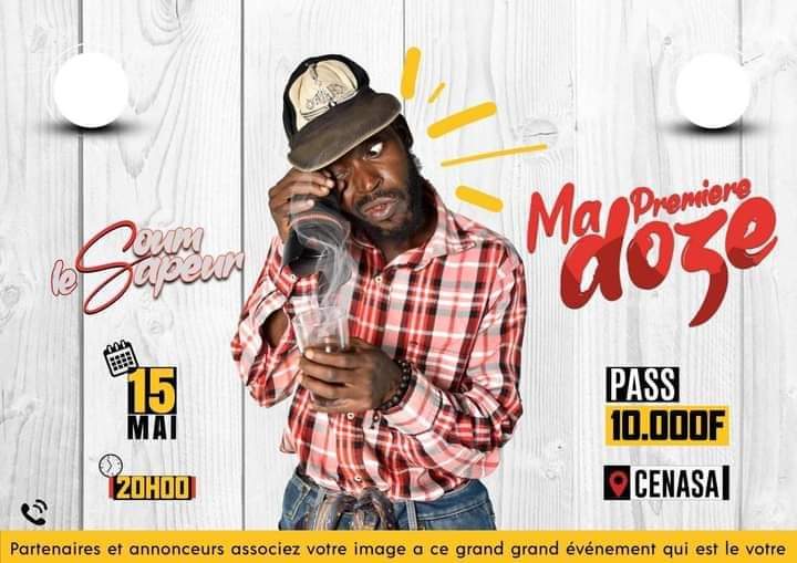 Spectacle « Ma première doze » de Soum le sapeur: tout est fin prêt pour le rendez-vous du 15 mai 2021 au CENASA